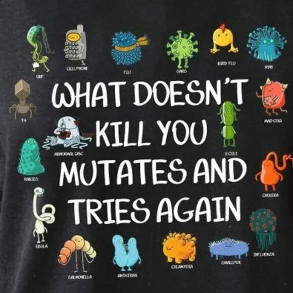 What Doesn't Kll You Mutates And Tries Again Shirt, Trending Unisex Tee Shirt - Picture 2 of 4